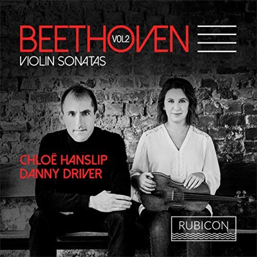 Beethoven: Violin Sonatas, Vol. 2 Chloë Hanslip and Danny Driver vol 2